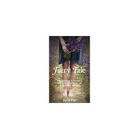 Signe Pike Faery tale - one womans search for enchantment in a modern world (häftad, eng)