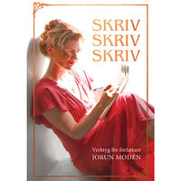 Jorun Modén Skriv skriv skriv : verktyg för författare (inbunden)