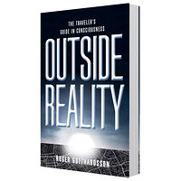 Roger Gotthardsson Outside the reality : the traveler's guide in consciousness (bok, danskt band, eng)