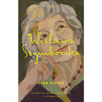 Wislawa Szymborska Sena dikter (häftad)