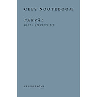 Cees Nooteboom Farväl : dikter i virusets tid (häftad)
