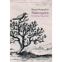 Simon Sorgenfrei Näktergalen : Erik Johan Stagnelius. (häftad)