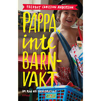 Freddot Carlsson Andersson Pappa, inte barnvakt (bok, danskt band)