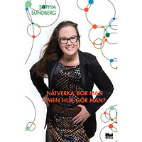 Sophia Sundberg Nätverka bör man – men hur gör man? (bok, flexband)