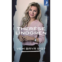 Therése Lindgren Vem bryr sig? (pocket)