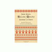 Jakob Kulle Svenska mönster för Konstväfnader och Broderier / Swedish patterns for art weaves and embroidery (häftad, eng)