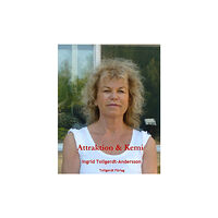 Ingrid Tollgerdt-Andersson Attraktion & Kemi (inbunden)