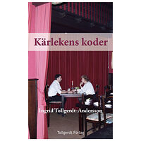 Ingrid Tollgerdt-Andersson Kärlekens koder (häftad)
