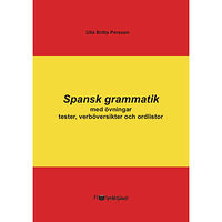 Ulla Britta Persson Spansk grammatik med övningar, tester, verböversikter och ordlistor (inbunden, spa)
