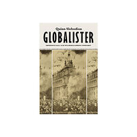 Quinn Slobodian Globalister : imperiets fall och nyliberalismens uppkomst (bok, danskt band)