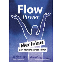 Ellinor Ladenberg FlowPower : mer fokus och mindre stress i livet (bok, kartonnage)