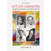 Berit Frøseth Ett liv i konsten (bok, kartonnage)