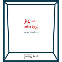 Jennie Sandberg Jag vaskar mina ägg (häftad)
