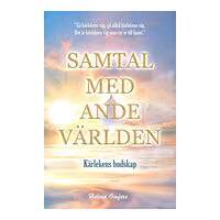 Helena Omfors Samtal med andevärlden - kärlekens budskap (inbunden)