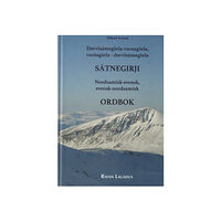 Mikael Svonni Davvisámegiela-ruoŧagiela, ruoŧagiela-davvisámegiela sátnegirji / Nordsamisk-svensk, svensk-nordsamisk ordbok (bok, kart...