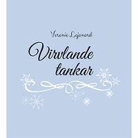 Veronie Lejonord Virvlande tankar vol II (inbunden)