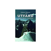Göran Olsson Utfärd : friluftsliv, alpinism, friluftsskador (bok, flexband)
