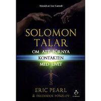 Eric Pearl Solomon talar om att förnya kontakten med livet (inbunden)