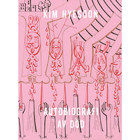 Hyesoon Kim Autobiografi av död (bok, danskt band)