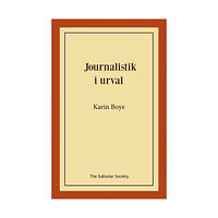 Karin Boye Journalistik i urval (häftad)