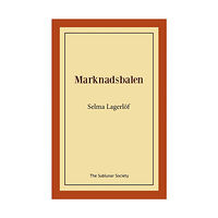 Selma Lagerlöf Marknadsbalen (häftad)