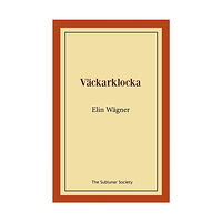 Elin Wägner Väckarklocka (häftad)