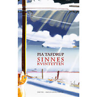 Pia Tafdrup Sinneskvintetten (Smaken av stål ; Synen av ljus ; Lukten av snö ; Ljudet av moln ; Beröringen av hud) (inbunden)