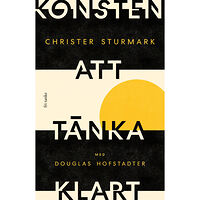 Christer Sturmark Konsten att tänka klart (inbunden)
