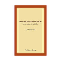 Gösta Oswald Den andaktsfulle visslaren (häftad)
