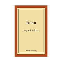 August Strindberg Fadren (häftad)