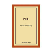 August Strindberg Påsk (häftad)