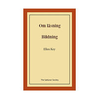 Ellen Key Om läsning ; Bildning (häftad)