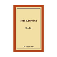 Ellen Key Kvinnorörelsen (häftad)