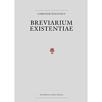Christer Wagenius Breviarium Existentiae (inbunden)