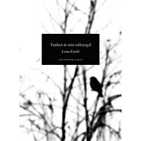 Lena Eisele Tanken är min näktergal (bok, danskt band)