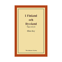 Ellen Key I Finland och Ryssland : några intryck (häftad)