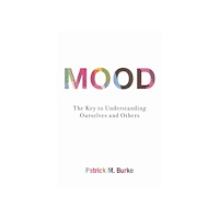 Patrick M. Burke Mood (häftad, eng)