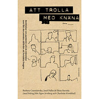 Josef Pallas Att trolla med knäna (häftad)