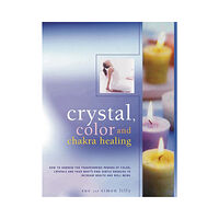 Sue Lilly Crystal, Colour & Chakra Healing (inbunden, eng)