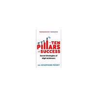 Josephine Perry The Ten Pillars of Success (pocket, eng)