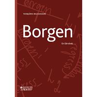Torbjörn Ingvarsson Borgen : en lärobok (häftad)