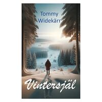 Tommy Widekärr Vintersjäl (inbunden)