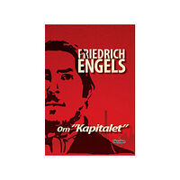 Friedrich Engels Engels om "Kapitalet" (häftad)