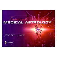 J. Lee Lehman Traditional Medical Astrology: Medical Astrology from Celestial Omens to 1930 Ce (häftad, eng)