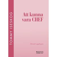 Tommy Iseskog Att kunna vara chef (häftad)