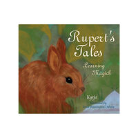 Tonia Benington Kyrja - Osborn Rupert's Tales:  Learning Magick (inbunden, eng)