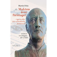 Martin Fritz Makten över företaget : ägaren eller den verkställande direktören? (bok, danskt band)