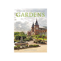 Smithsonian Books Guide To Smithsonian Gardens (häftad, eng)