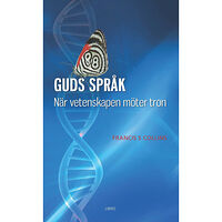 Frances S. Collins Guds språk : när vetenskapen möter tron (pocket)
