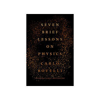 Carlo Rovelli Seven Brief Lessons on Physics (inbunden, eng)